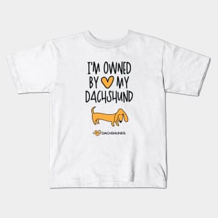 I'm Owned By My Dachshund Kids T-Shirt